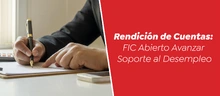 Rendición de Cuentas: FIC Abierto Avanzar Soporte al Desempleo