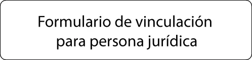 Formulario de vinculación -para persona jurídica