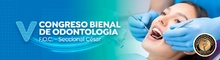 V Congreso Bienal de Odontología F.O.C. - Seccional César
