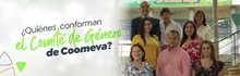 ¿Quiénes conforman el Comité de Género de Coomeva?  