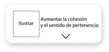 Aumentar la cohesión y el sentido de pertenencia