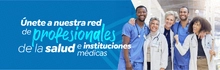 Únete a nuestra red de profesionales de la salud e instituciones médicas